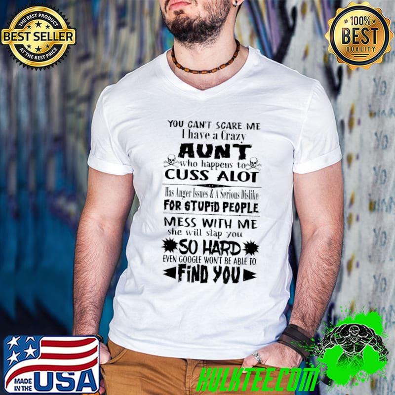 Funny You Can't Scare Me I Have A Crazy Aunt Best Aunt Life T-Shirt Guys V Neck Funny You Can't Scare Me I Have A Crazy Aunt Best Aunt Life T-Shirt Guys V Neck