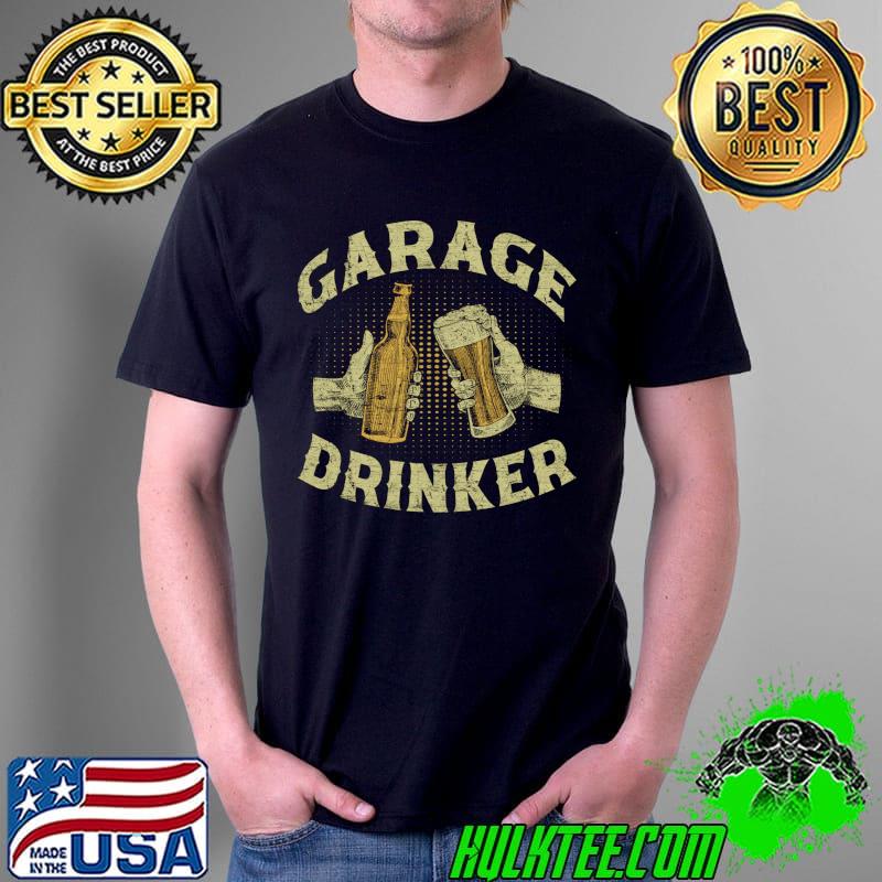 Garage Drinker Beer Party Drink Long Sleeve T-Shirt