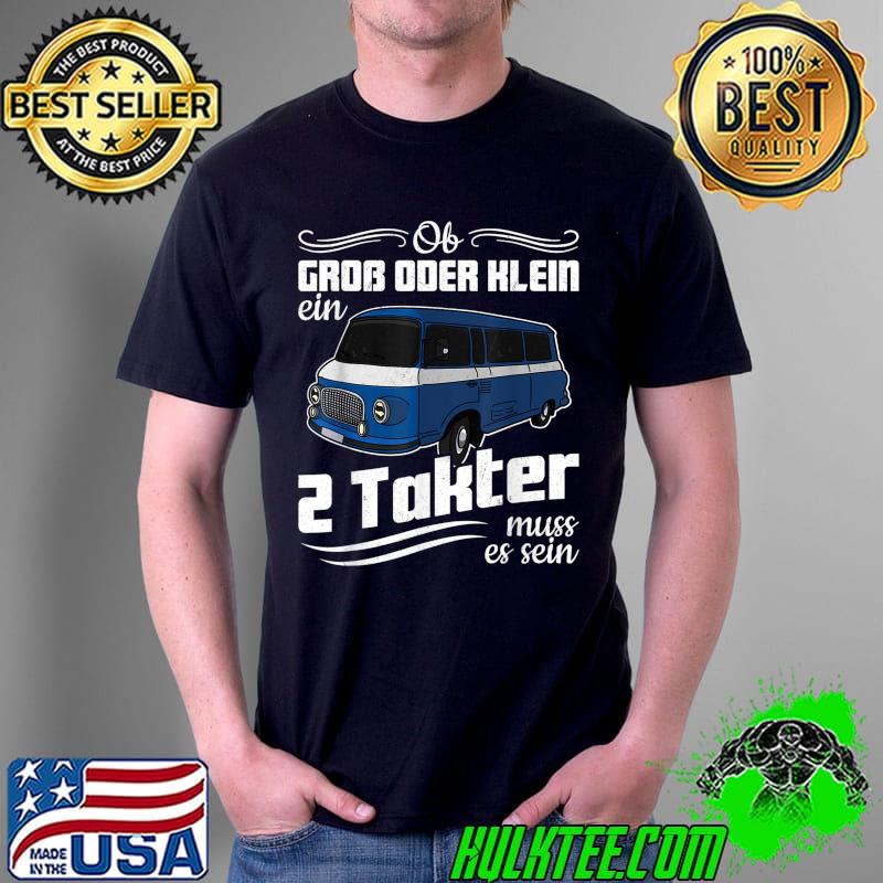 GDR vehicles two-stroke Ostalgie Father's Day trucks T-Shirt