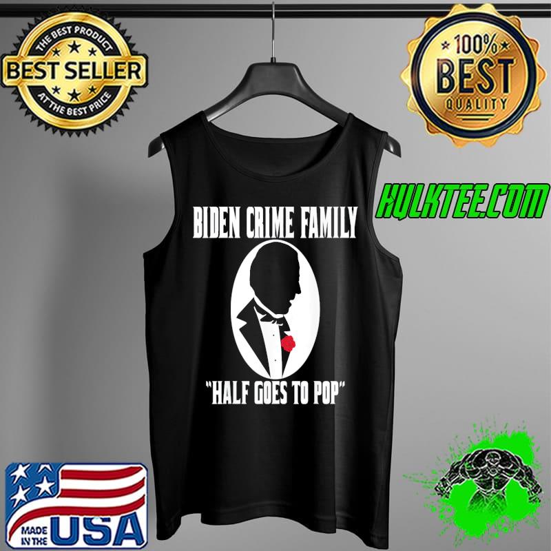 Godfather Biden Gas Prices Are Higher Than Hunter Fuel T-Shirt Tank Top Godfather Biden Gas Prices Are Higher Than Hunter Fuel T-Shirt Tank Top