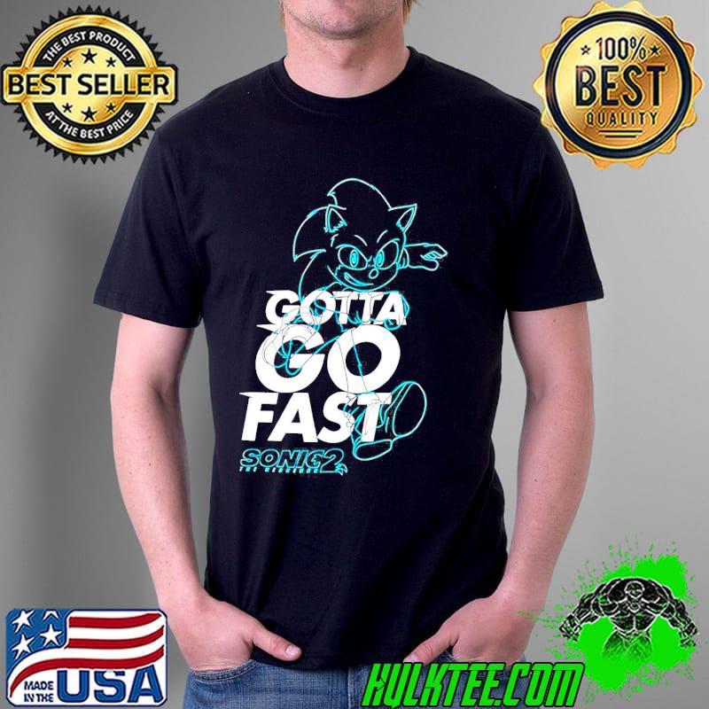 Gotta go fast sonic movie 2 shirt