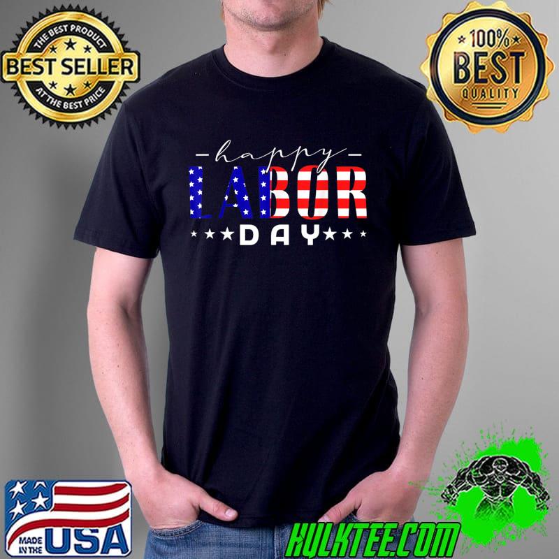 Happy Labor Day American flag T-Shirt