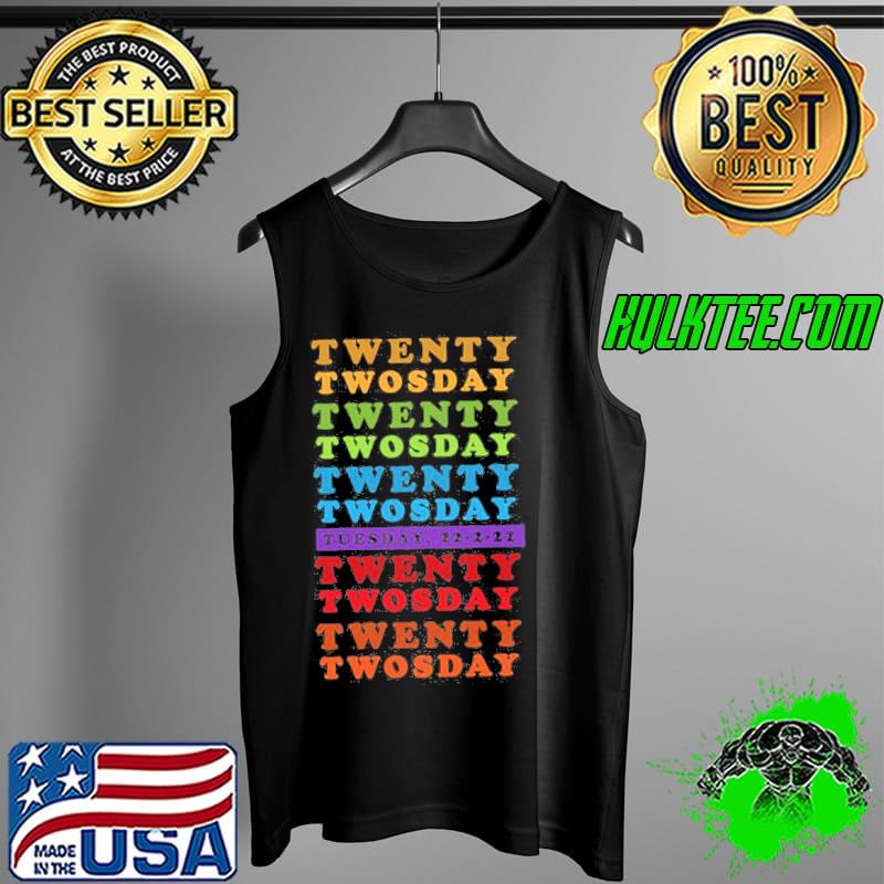 Happy tuesday twosday in february 2022 twosday rainbow text Tank Top Happy tuesday twosday in february 2022 twosday rainbow text Tank Top