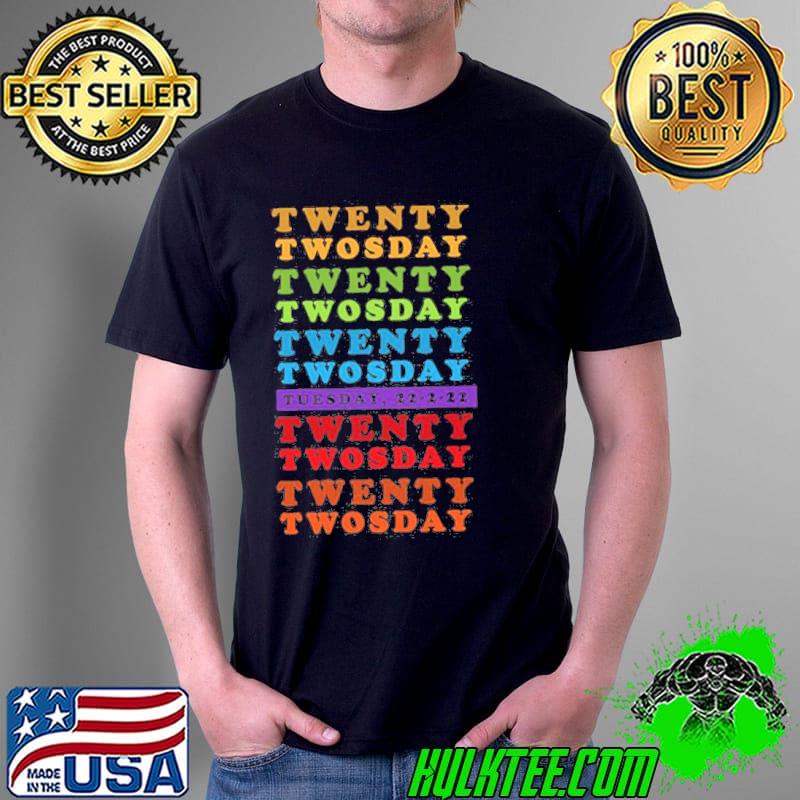 Happy tuesday twosday in february 2022 twosday rainbow text shirt