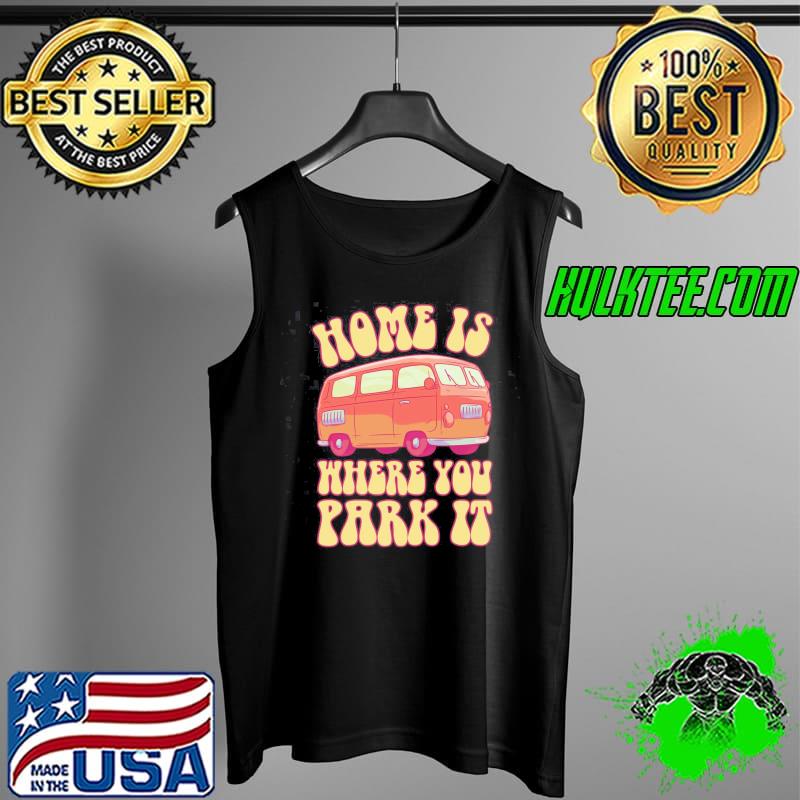 Home is where you park it hippie car vintage retro Tank Top Home is where you park it hippie car vintage retro Tank Top