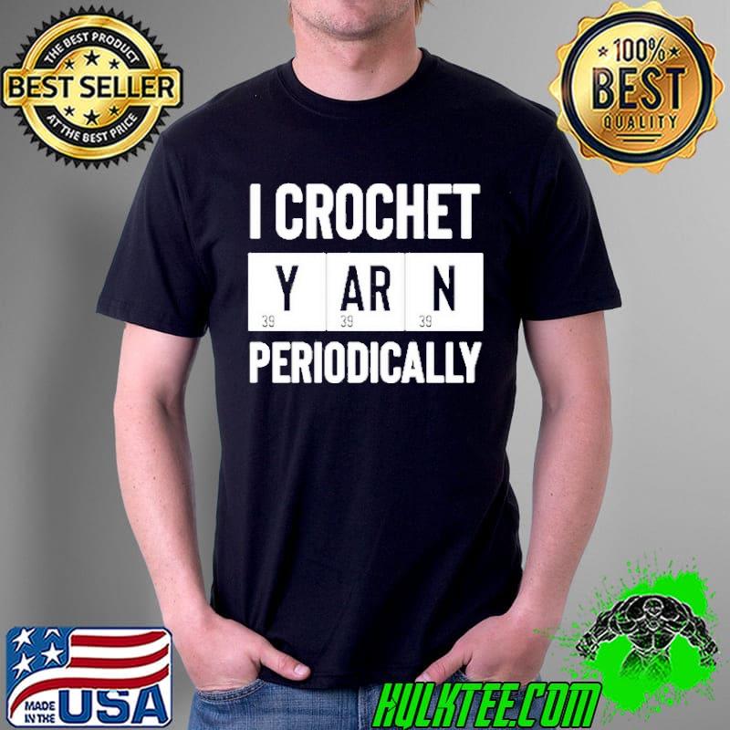 I crochet yarn periodically shirt