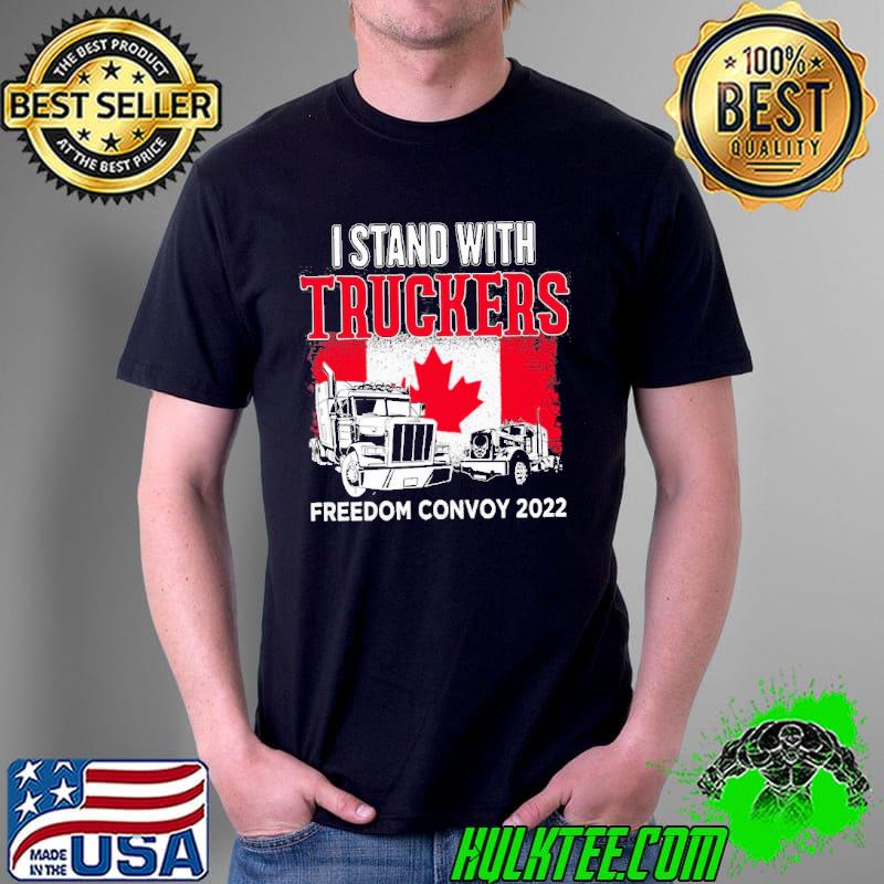 I stand with truckers freedom convoy 2022 shirt