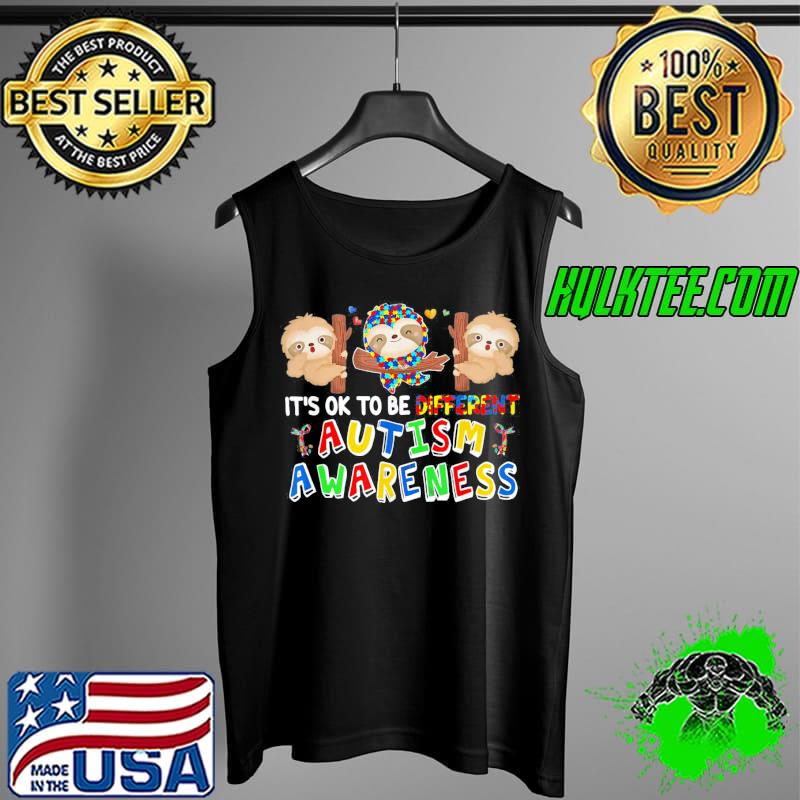 it’s OK To Be Different Autism Awareness Puzzle Ribbon Sloth T-Shirt Tank Top it’s OK To Be Different Autism Awareness Puzzle Ribbon Sloth T-Shirt Tank Top