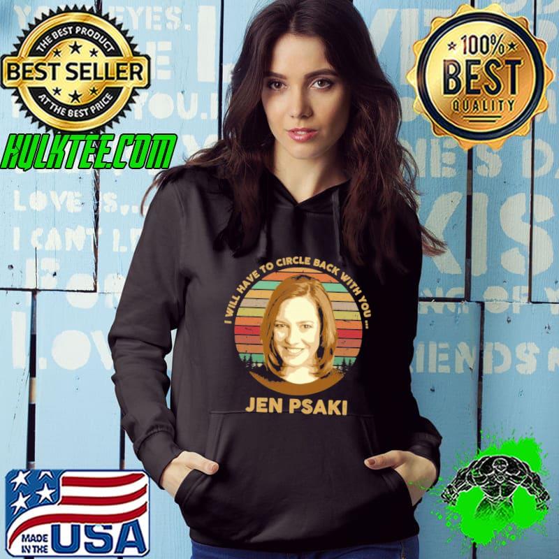 Jen psakI I will have to circle back with you vintage Hoodie Jen psakI I will have to circle back with you vintage Hoodie