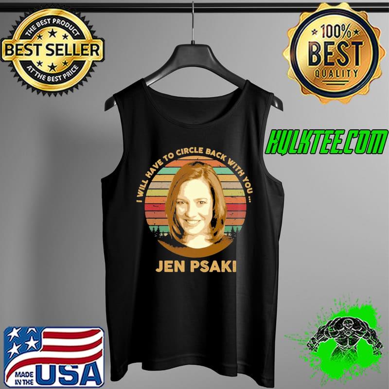 Jen psakI I will have to circle back with you vintage Tank Top Jen psakI I will have to circle back with you vintage Tank Top