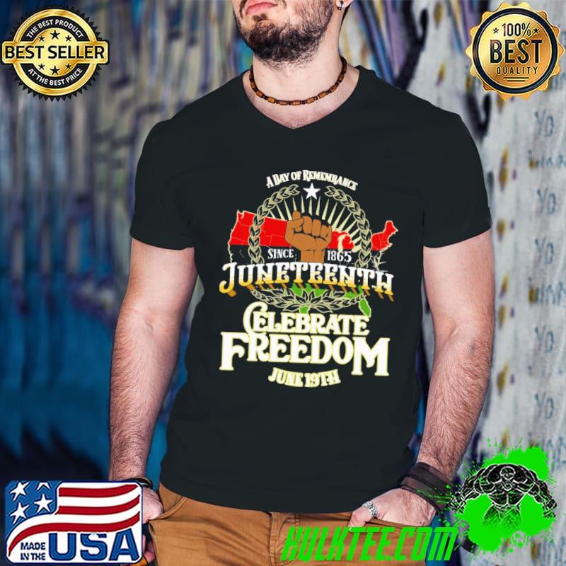 Juneteenth Celebrate Freedom June 19th Shirt
