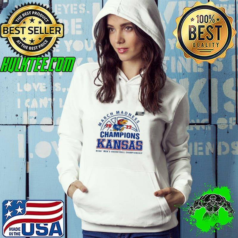 Kansas Jayhawks Champions March Madness 2022 Shirt Hoodie Kansas Jayhawks Champions March Madness 2022 Shirt Hoodie