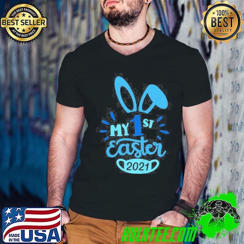 Kids My 1st Easter Baby Boy Eggs Easter Mask Newborn 2021 shirt