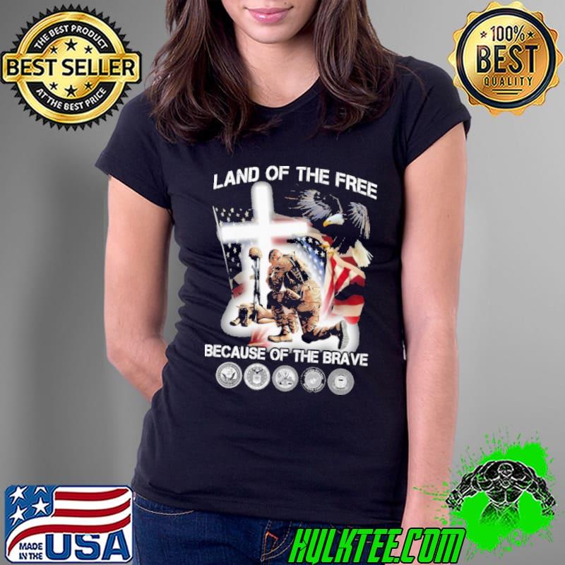 Land Of the Free Because Of the Brave Soldier Shirt Ladies Tee Land Of the Free Because Of the Brave Soldier Shirt Ladies Tee