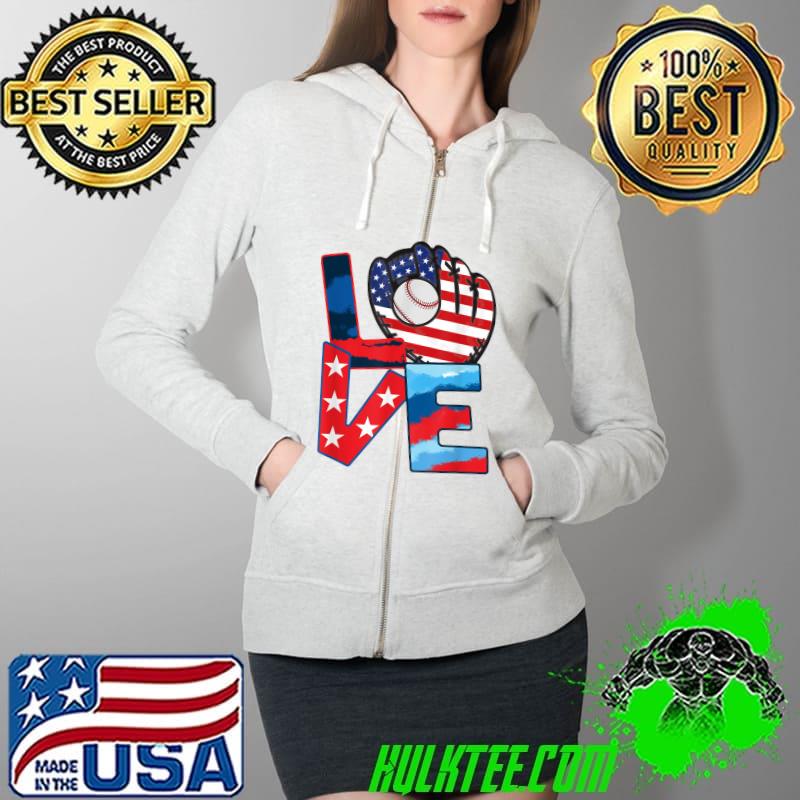 Love Baseball 4th Of July American Flag Independence Day T-Shirt Full Zip Hooded Love Baseball 4th Of July American Flag Independence Day T-Shirt Full Zip Hooded