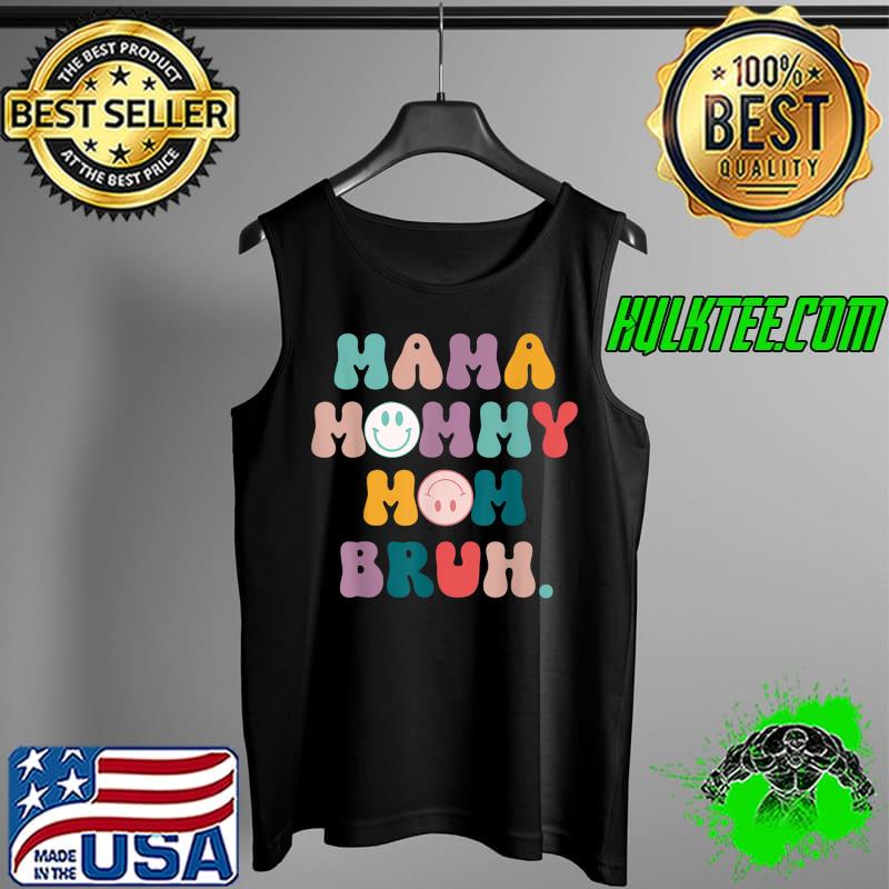 Mama Mommy Mom Bruh Mother's Day Pastel Colors T-Shirt Tank Top Mama Mommy Mom Bruh Mother's Day Pastel Colors T-Shirt Tank Top