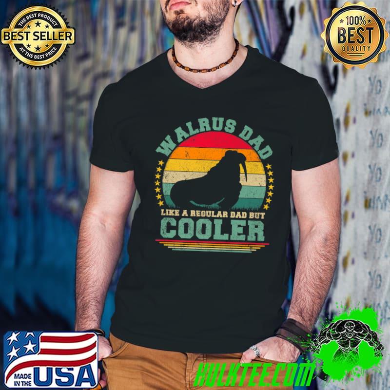 Mens Walrus Dad Like A Regular Dad But Cooler Father's Day Premium T-Shirt Mens Walrus Dad Like A Regular Dad But Cooler Father's Day Premium T-Shirt