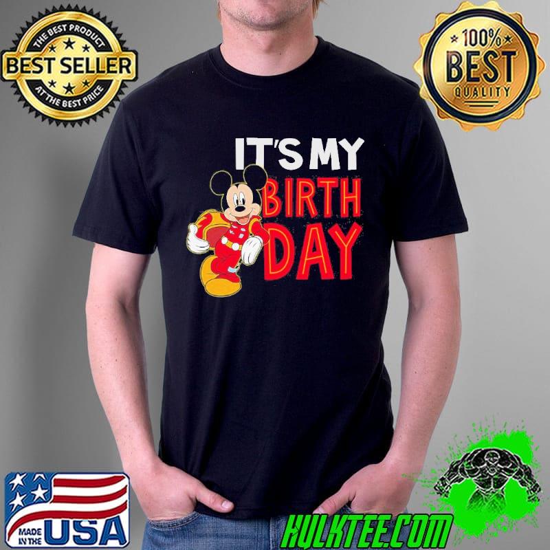 Mickey mouse disney its my birthday mickey birthday graphic gift shirt