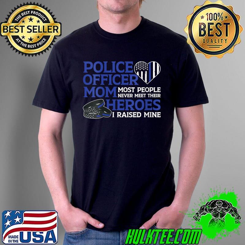 Mother's Day Quote Police cool Mother's Day T-shirt