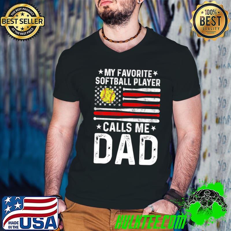 My Favorite Softball Player Calls Me Dad Fathers Day Flag Premium T-Shirt Guys V Neck My Favorite Softball Player Calls Me Dad Fathers Day Flag Premium T-Shirt Guys V Neck
