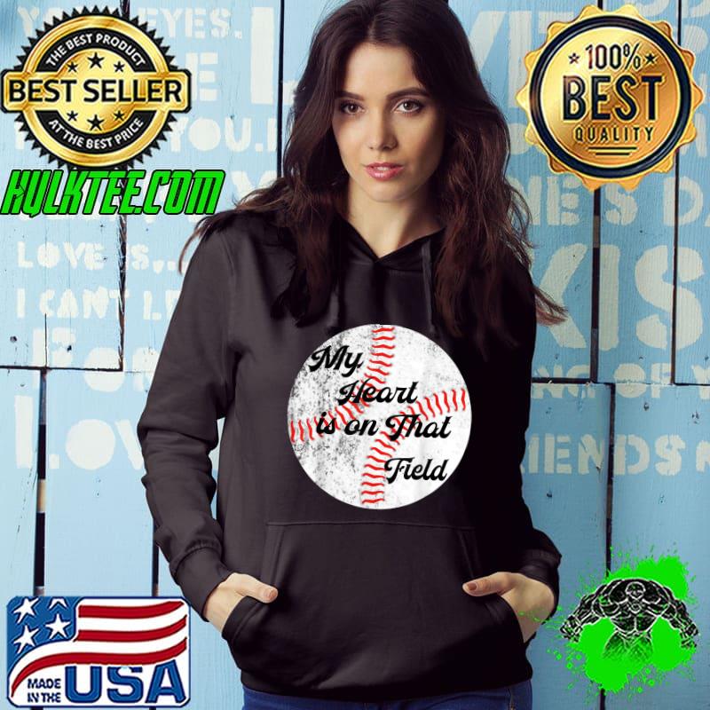 My Heart is on That Field Tee Baseball Softball Mom Gifts T-Shirt Hoodie My Heart is on That Field Tee Baseball Softball Mom Gifts T-Shirt Hoodie
