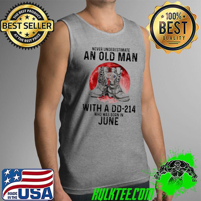 Never Underestimate An Old Woman With A DD 214 And Was Born In June Blood Moon Shirt Tank Top Never Underestimate An Old Woman With A DD 214 And Was Born In June Blood Moon Shirt Tank Top