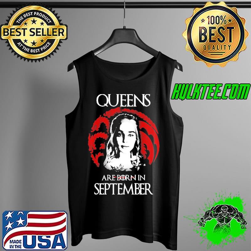 Queens Are Born In September Shirt Tank Top Queens Are Born In September Shirt Tank Top