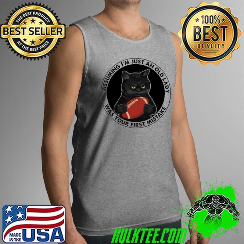 Rugby Assuming I'm Just an old lady was your first mistake cat Tank Top Rugby Assuming I'm Just an old lady was your first mistake cat Tank Top