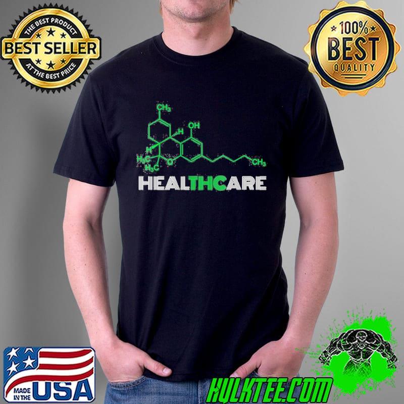 Thc molecule for legalize healthcare cannabis medical marijuana shirt Thc molecule for legalize healthcare cannabis medical marijuana shirt