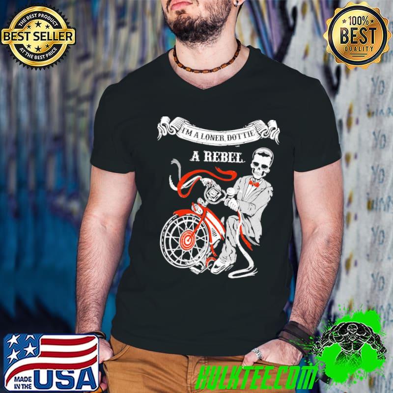 The Bike What Am I Pee Wee Herman Big Adventure Tequilla Shirt