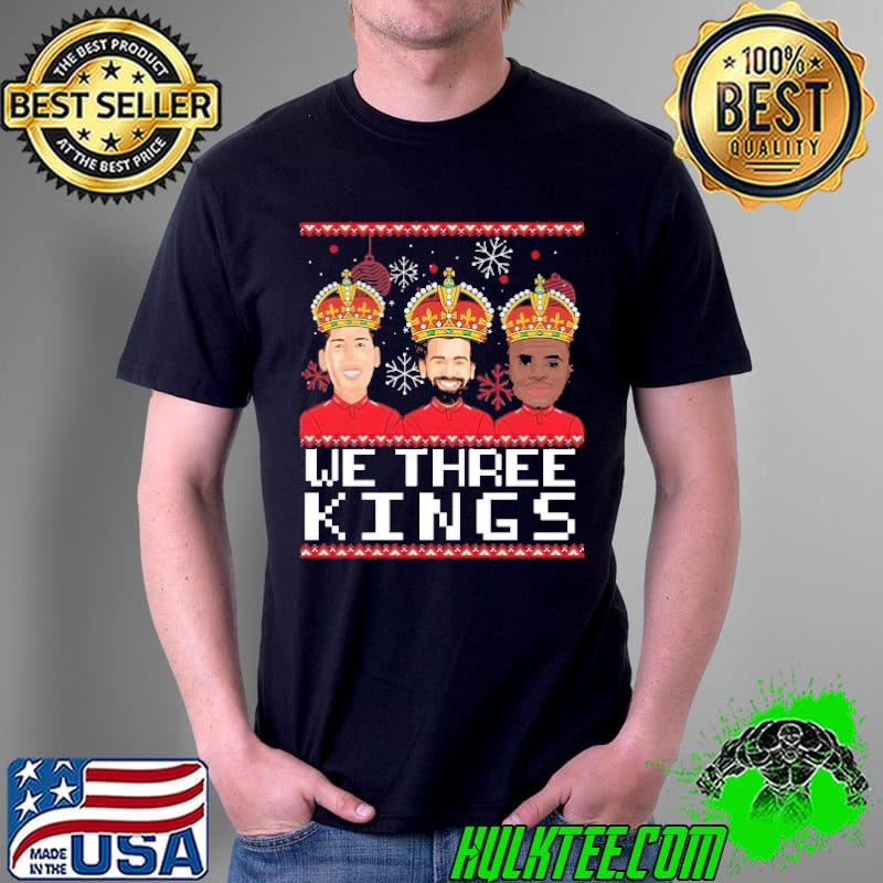We Three Kings Bobby Firmino, Mo Salah & Sadio Mane Ugly Shirt