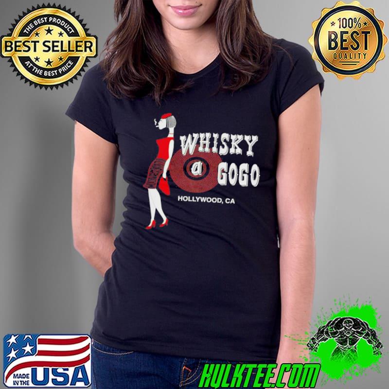 Whiskey a go go 80s hollywood Ladies Tee Whiskey a go go 80s hollywood Ladies Tee
