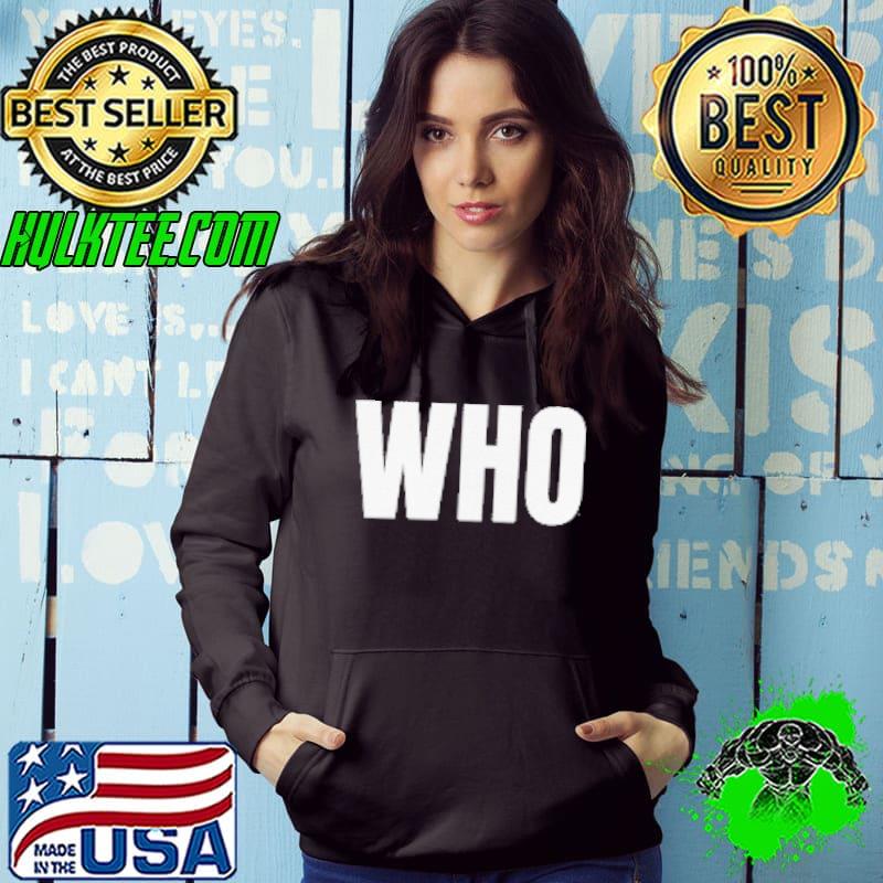 Who who asked meme streamer Hoodie Who who asked meme streamer Hoodie
