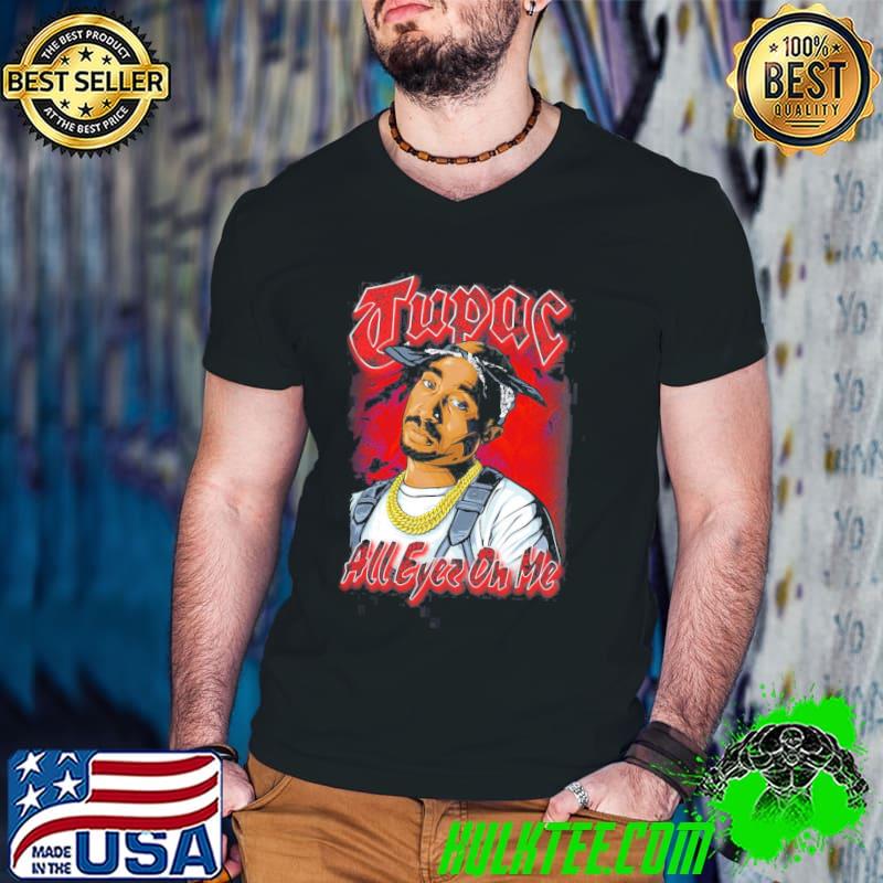 All eyes on me tupac rapper vintage 90s bootleg shirt All eyes on me tupac rapper vintage 90s bootleg shirt