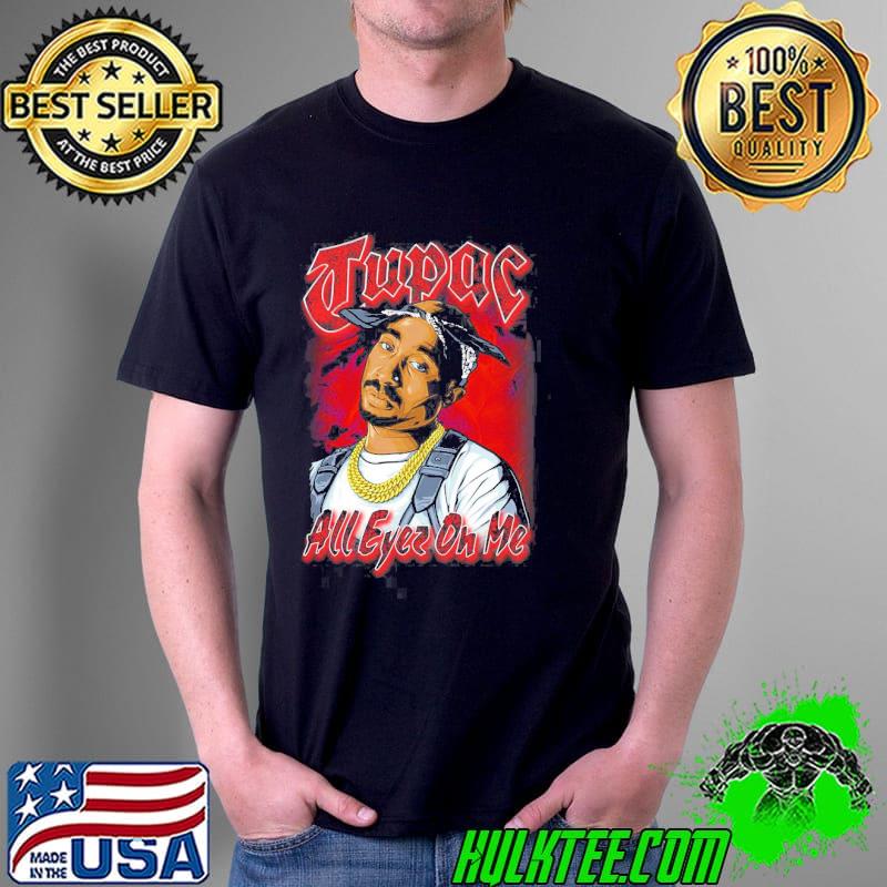 All eyes on me tupac rapper vintage 90s bootleg s Unisex All eyes on me tupac rapper vintage 90s bootleg s Unisex