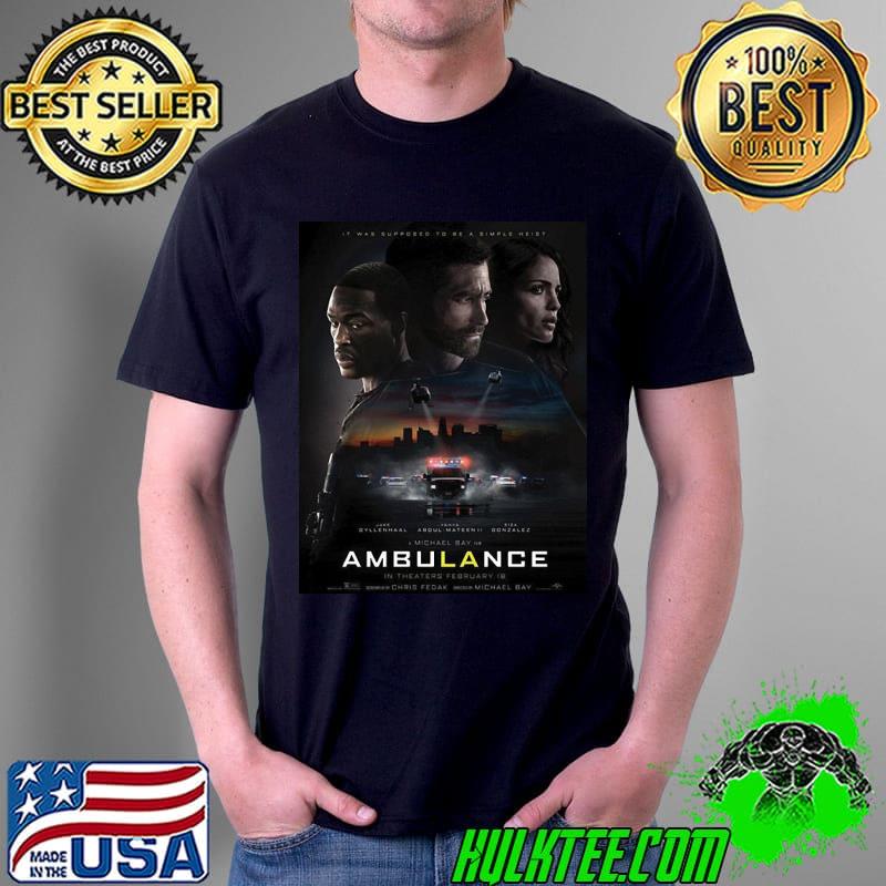 Ambulance movie shirt