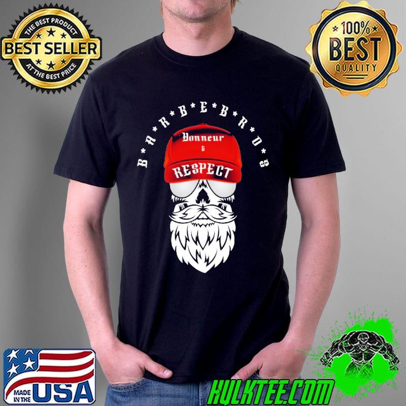 Barbebros Yonneur And Respect Shirt