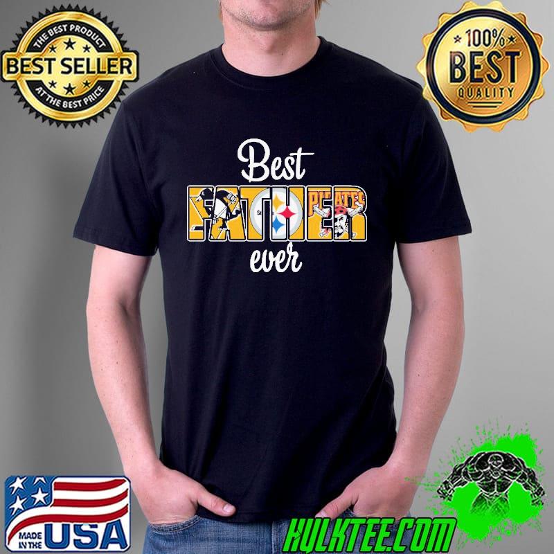 Best Father Ever Steelers Shirt