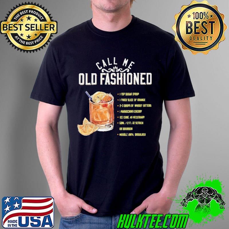 ‎Call Me Old Fashioned Shirt