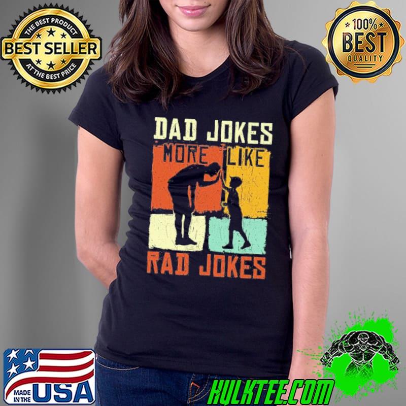 Dad jokes rad shirt