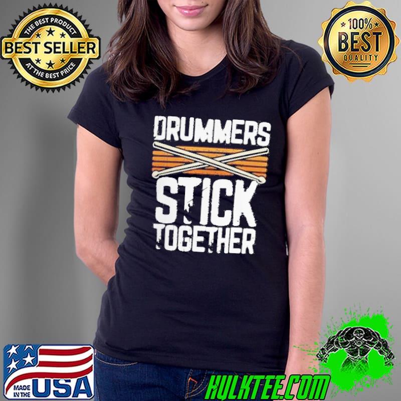 Drummers stick together rockstar drum sticks union apparel funny percussionist wordplay band joke musician shirt