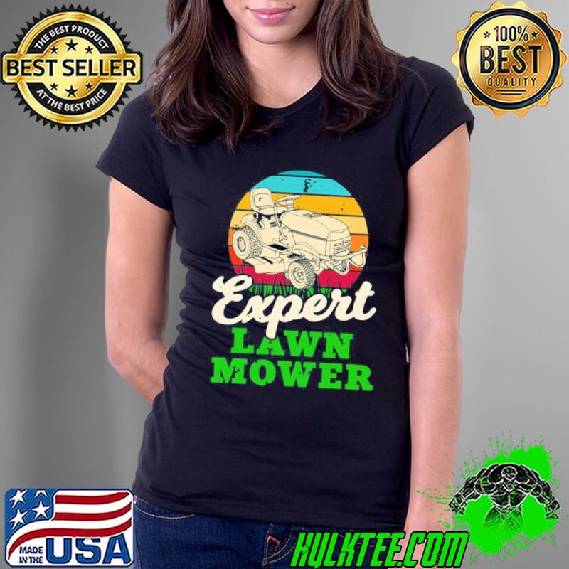 Expert lawn mower shirt