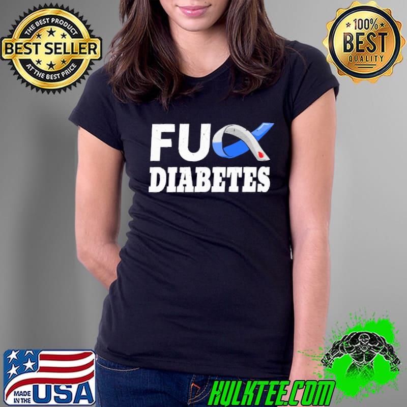 Fuck Diabetes Ribbon Shirt Ladies Tee Fuck Diabetes Ribbon Shirt Ladies Tee