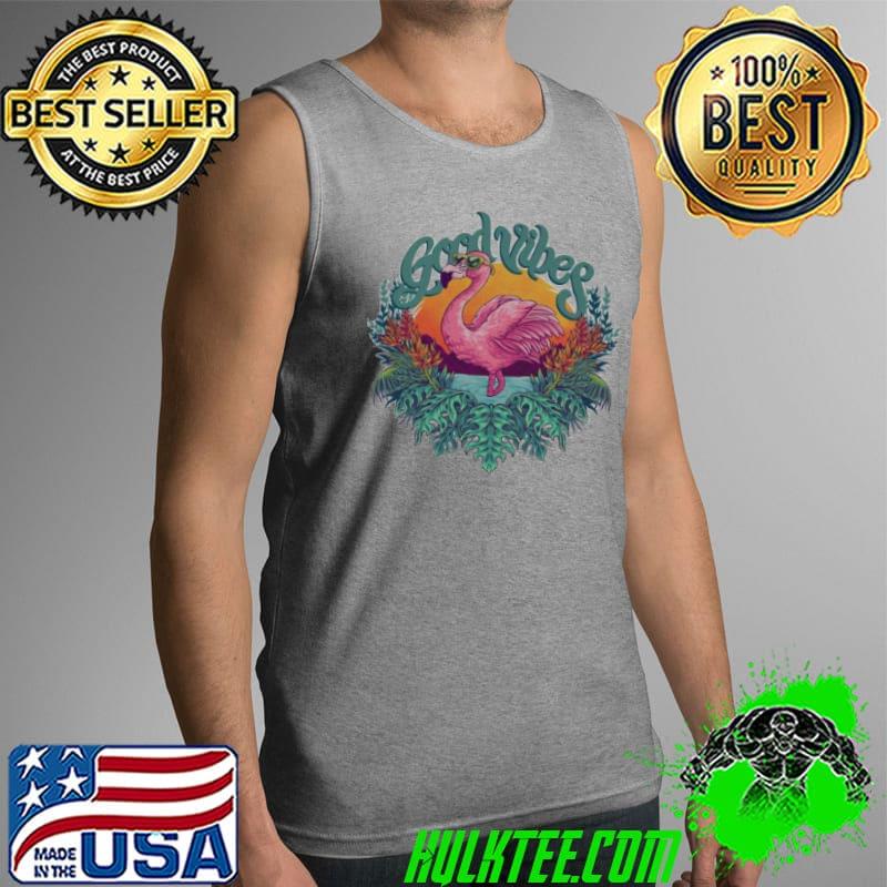 Good vibes flamingo s Tank Top Good vibes flamingo s Tank Top
