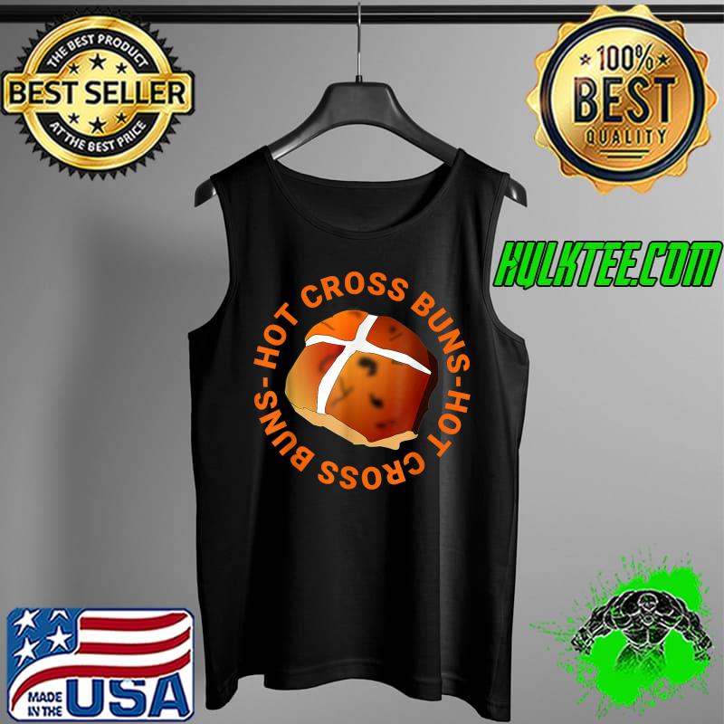Hot Cross Buns Apparel Vintage Retro Food Lovers T-Shirt Tank Top Hot Cross Buns Apparel Vintage Retro Food Lovers T-Shirt Tank Top