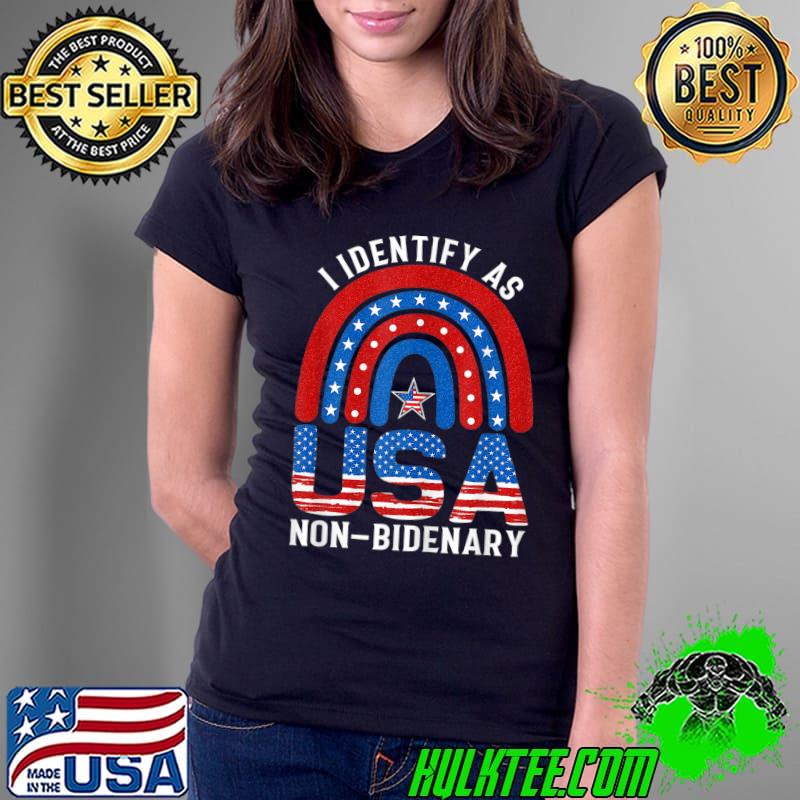 I Identify As Non-Bidenary Rainbow USA Flag Ultra Maga Trump T-Shirt Ladies Tee I Identify As Non-Bidenary Rainbow USA Flag Ultra Maga Trump T-Shirt Ladies Tee