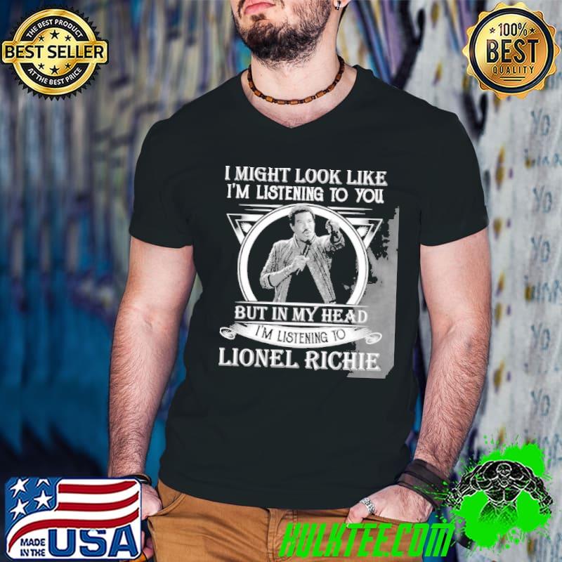 I may look like I'm listening to you lionel richie Guys V Neck I may look like I'm listening to you lionel richie Guys V Neck