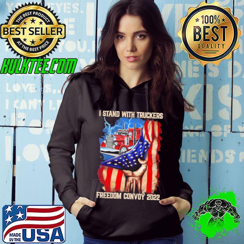 I Stand With Truckers Freedom Convoy 2022 America Flag Shirt Hoodie I Stand With Truckers Freedom Convoy 2022 America Flag Shirt Hoodie