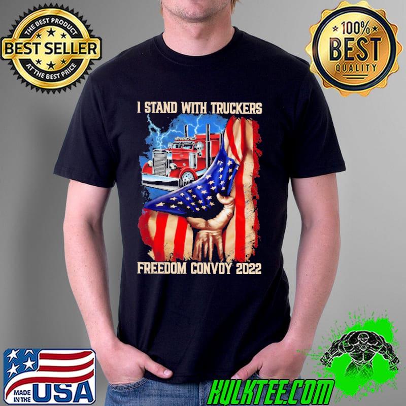 I Stand With Truckers Freedom Convoy 2022 America Flag Shirt I Stand With Truckers Freedom Convoy 2022 America Flag Shirt