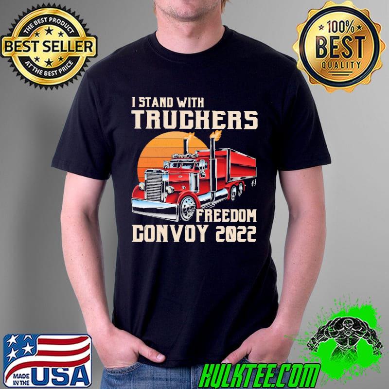 I Stand With Truckers Freedom Convoy 2022 Vintage Shirt